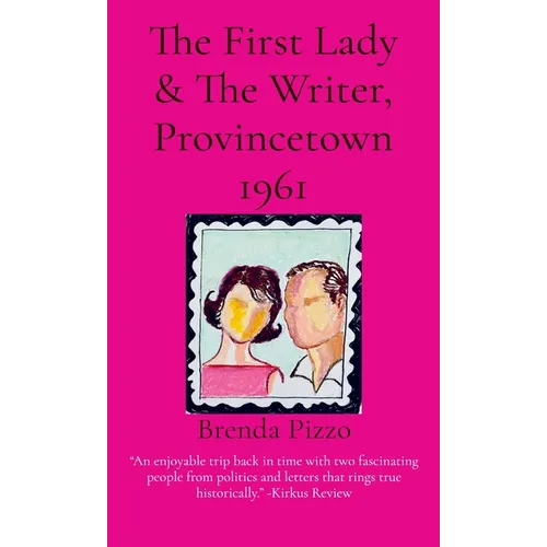 The First Lady & The Writer, Provincetown 1961