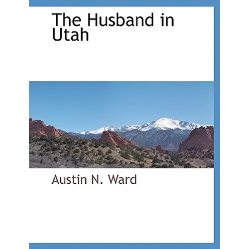 The Husband in Utah