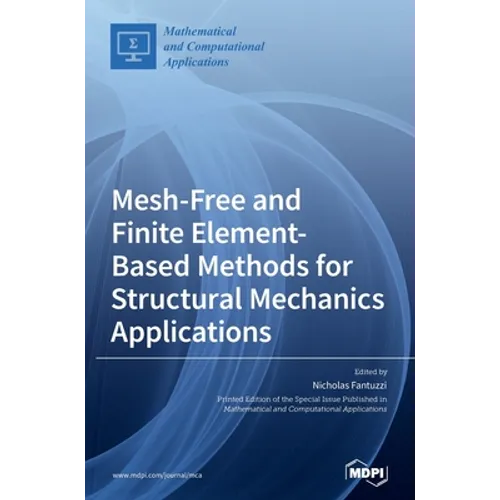 Mesh-Free and Finite Element-Based Methods for Structural Mechanics Applications