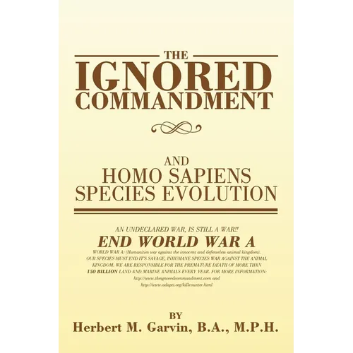 The Ignored Commandment: and HOMO SAPIENS SPECIES EVOLUTION