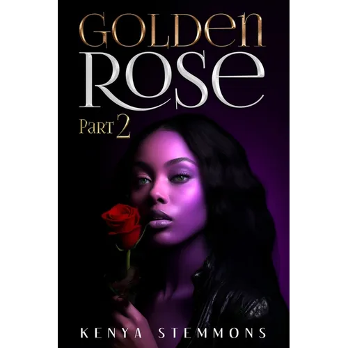 Golden Rose Part 2