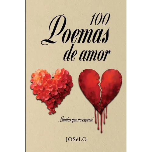 100 Poemas: Latidos que no expresé
