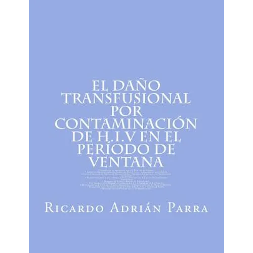 El Daño Transfusional Por Contaminación de H.I.V en el Período de Ventana
