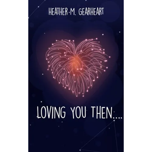Loving You Then....
