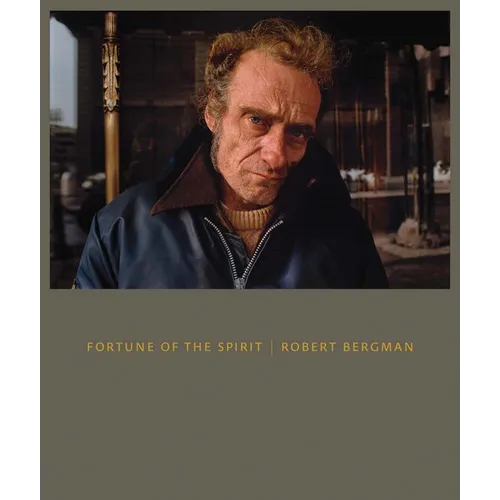 Fortune of the Spirit: Robert Bergman