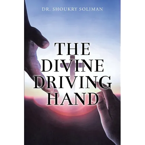 The Divine Driving Hand