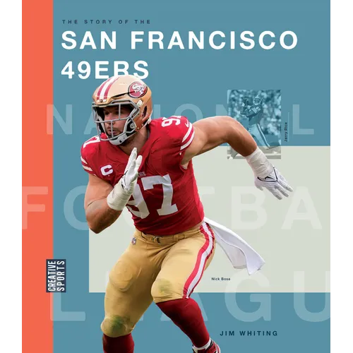 The Story of the San Francisco 49ers