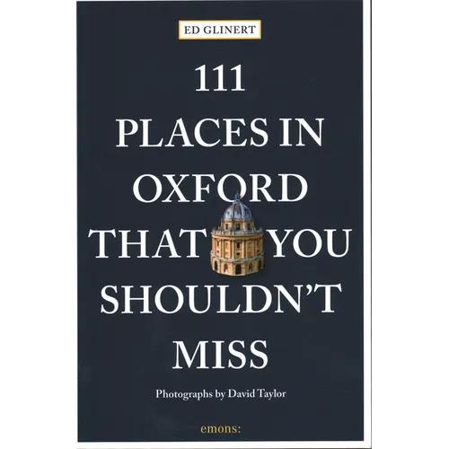 111 Places in Oxford That You Shouldn't Miss
