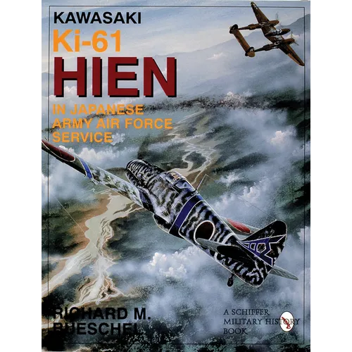 Kawasaki Ki-61 Hien in Japanese Army Air Force Service