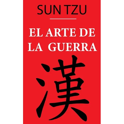 El Arte de la Guerra (Sun Tzu): versión anotada