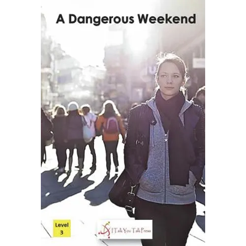 A Dangerous Weekend