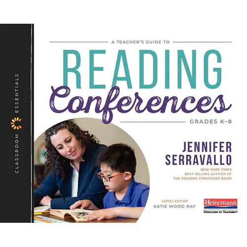 A Teacher's Guide to Reading Conferences: The Classroom Essentials Series