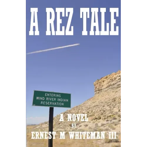 A Rez Tale