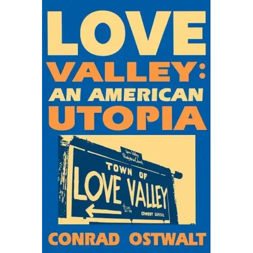 Love Valley: An American Utopia
