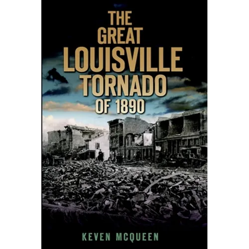 The Great Louisville Tornado of 1890