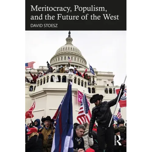Meritocracy, Populism, and the Future of Democracy