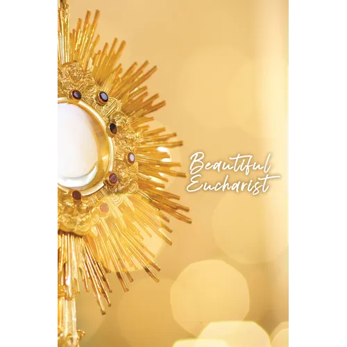 Beautiful Eucharist