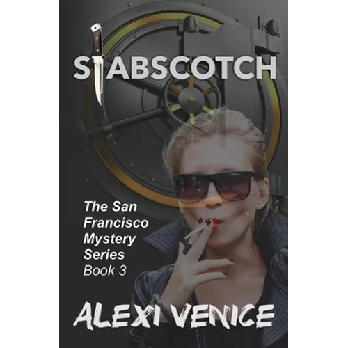 Stabscotch, The San Francisco Mystery Series, Book 3