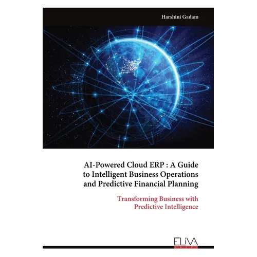 AI-Powered Cloud ERP: A Guide to Intelligent Business Operations and Predictive Financial Planning