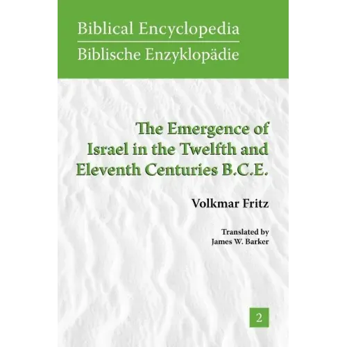 The Emergence of Israel in the Twelfth and Eleventh Centuries B.C.E.