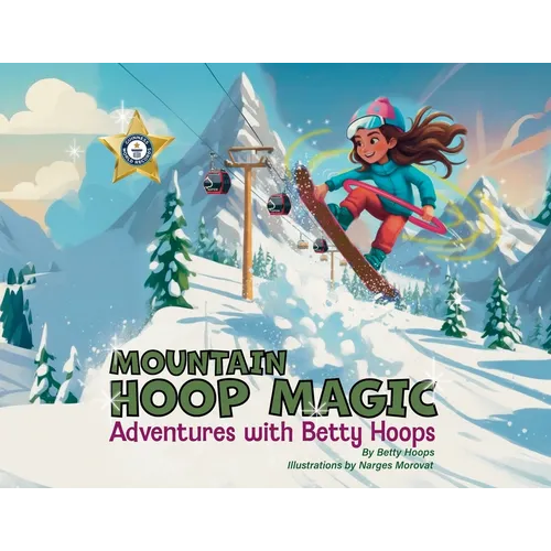 Mountain Hoop Magic, Adventures with Betty Hoops