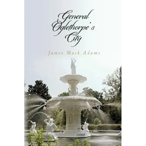 General Oglethorpe's City