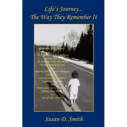 Life's Journey - The Way They Remember It