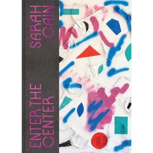 Sarah Cain: Enter the Center
