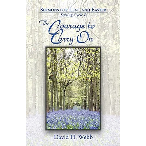 The Courage to Carry on
