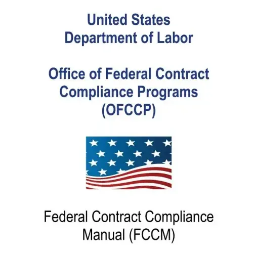 Office of Federal Contract Compliance Programs (OFCCP): Federal Contract Compliance Manual