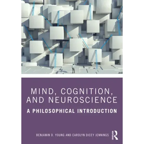 Mind, Cognition, and Neuroscience: A Philosophical Introduction