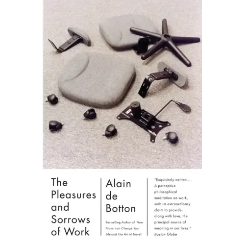 The Pleasures and Sorrows of Work
