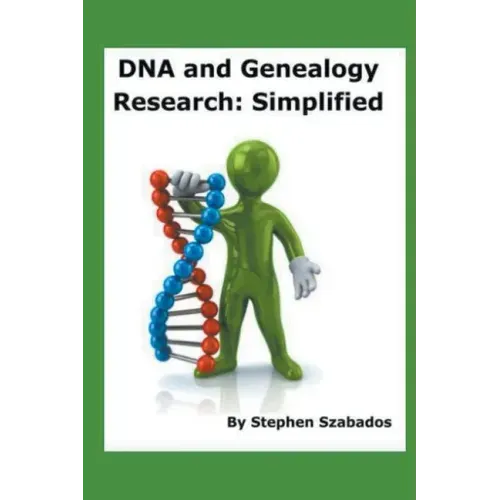 DNA and Genealogy Research: Simplified