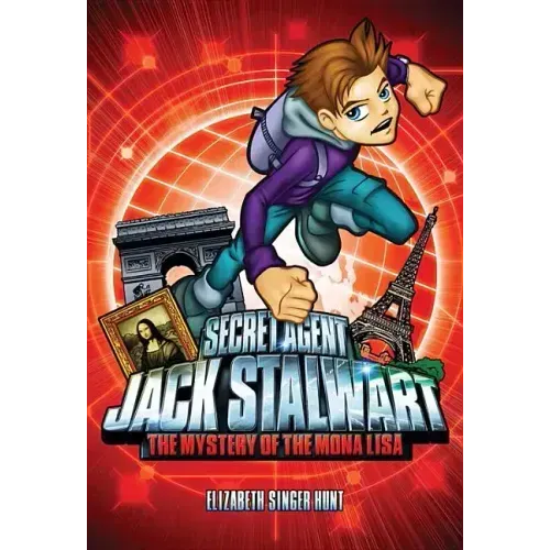 Secret Agent Jack Stalwart: Book 3: The Mystery of the Mona Lisa: France