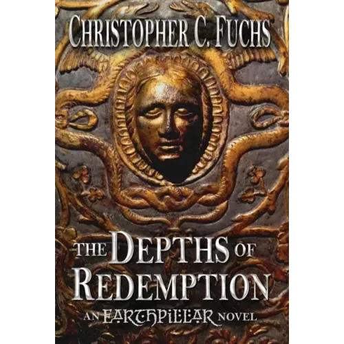 The Depths of Redemption: An Earthpillar Novel