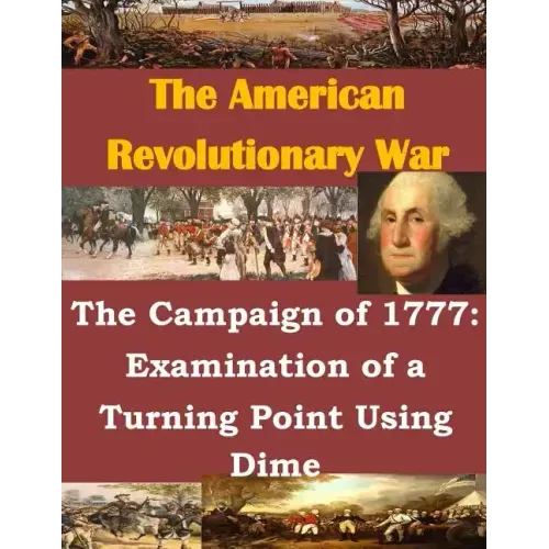 The Campaign of 1777: Examination of a Turning Point Using Dime