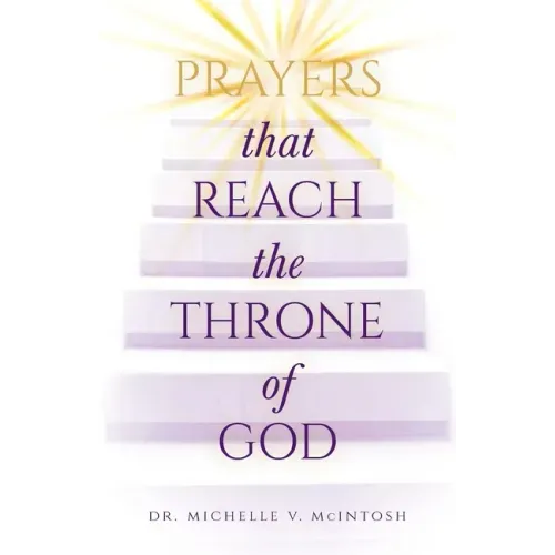 Prayers That Reach the Throne of God