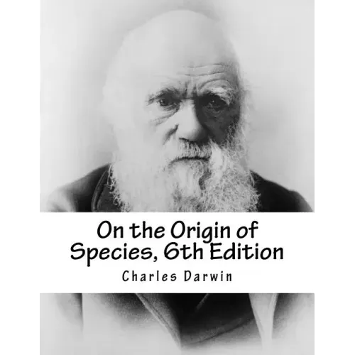 On the Origin of Species, 6th Edition