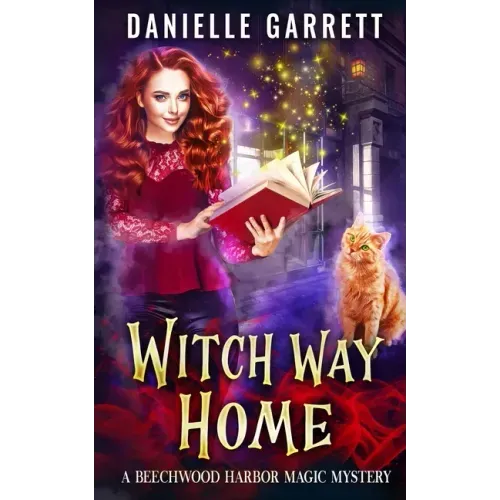 Witch Way Home: A Beechwood Harbor Magic Mystery