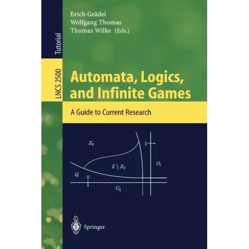Automata, Logics, and Infinite Games: A Guide to Current Research