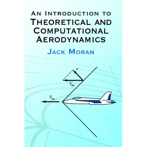 An Introduction to Theoretical and Computational Aerodynamics