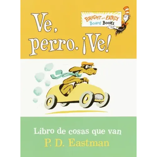 Ve, Perro. Ve! (Go, Dog. Go! Spanish Edition)