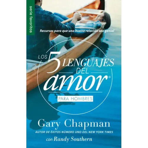 Los 5 Lenguajes del Amor Para Hombres (Revisado) - Serie Favoritos