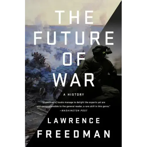 The Future of War: A History