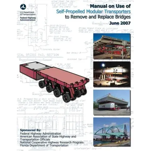 Manual on Use of Self-Propelled Modular Transporters to Remove and Replace Bridges