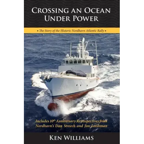 Crossing An Ocean Under Power, 10th Anniversary Edition