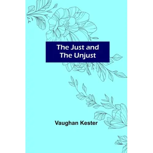 The Just and the Unjust