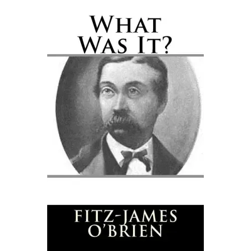 What Was It?