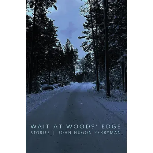 Wait at Woods' Edge