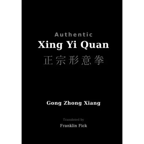 Authentic Xing Yi Quan